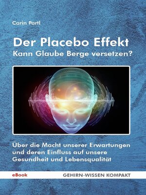 cover image of Der Placebo Effekt--Kann Glaube Berge versetzen?